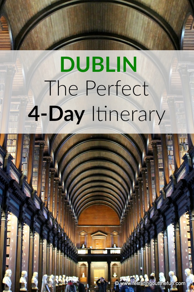 The perfect four day itinerary for #Dublin #Ireland