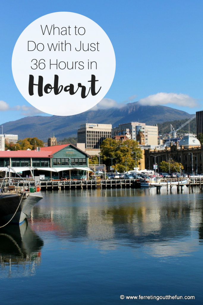 An itinerary for #Hobart #Tasmania for when you have just 36 hours #traveltips #australia