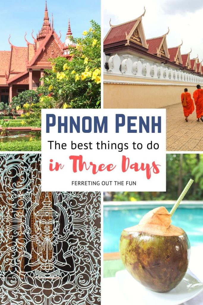 How to enjoy 3 days in Phnom Penh, Cambodia // #traveltips #itinerary