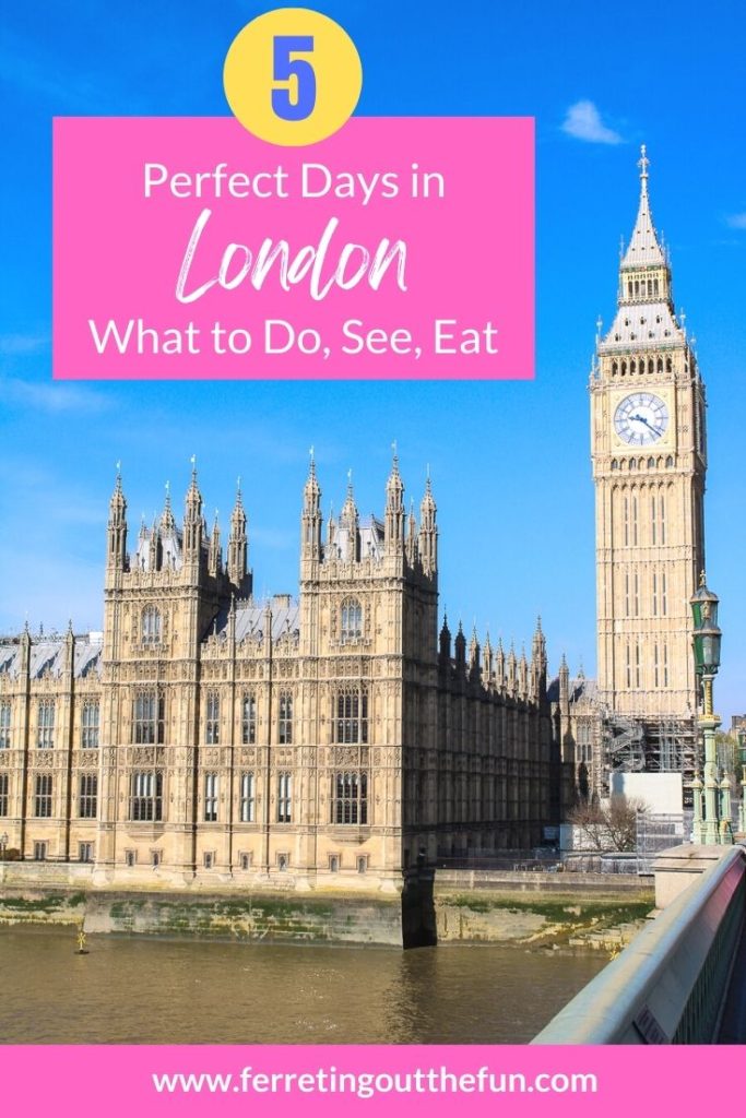 A perfect itinerary for spending 5 days in London