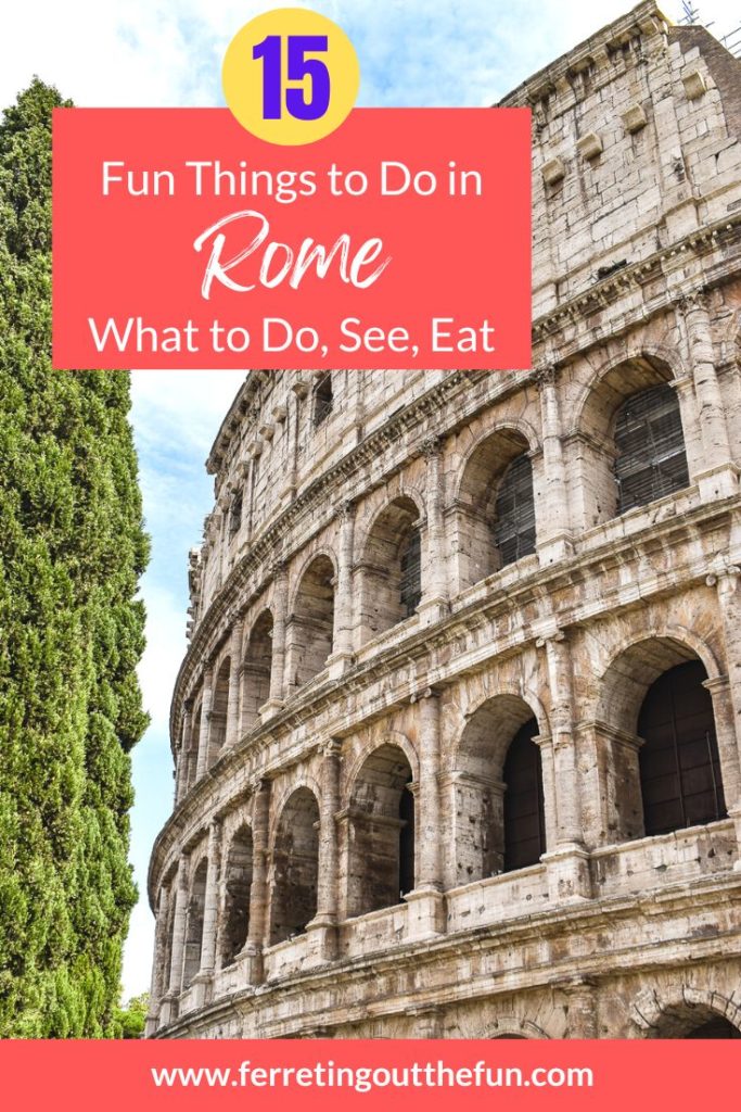A guide to some of the best things to do and eat in Rome, Italy