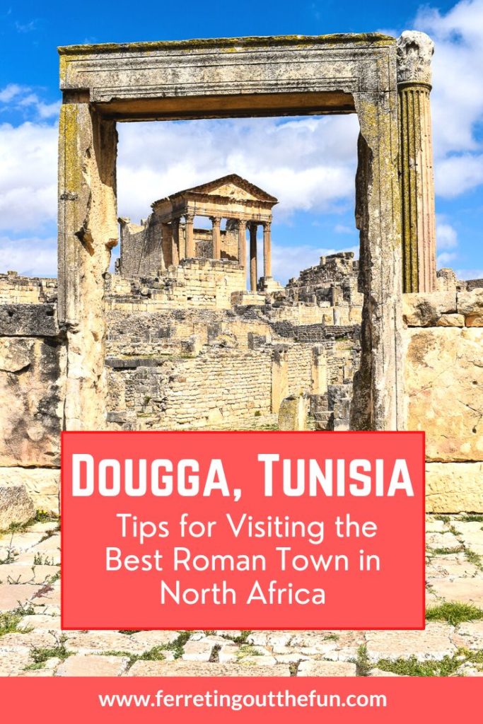 A guide for visiting Dougga Tunisia, one of the best-preserved Roman towns in Africa