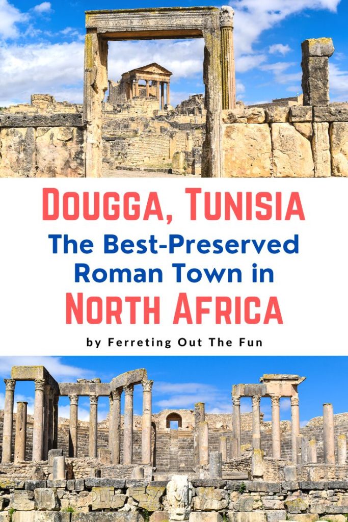 Tips for visiting Dougga Tunisia and its incredible Roman ruins